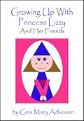 Growing Up With Princess Lizzy and Her Friends