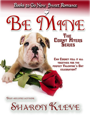 Be Mine (The Corny Myers Series #3)