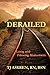 Derailed: Living with Fibro...