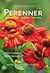 Perenner - Inspiration - Skötsel - Lexikon by Björn Hansson