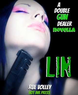 LIN (Double Gun Dealer, #3)