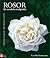 Rosor för nordiska trädgårdar : klätterrosor, rabattrosor
