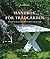 Handbok för trädgården : mer än 50 praktiska och förskönande projekt