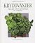 Kryddväxter : Odla Själv I Fönster, På Balkongen Och I Trädgården