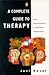 A Complete Guide to Therapy: From Psychoanalysis to Behaviour Modification (Pelican)