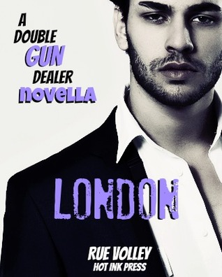 LONDON (Double Gun Dealer, #4)