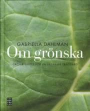 Om grönska : gröna växter för en vackrare trädgård (Hardcover)