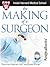 The Making of a Surgeon