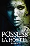 Possess