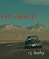 Fat Chance by R.J.  Leahy