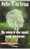 De moord die nooit mag verjaren: en andere minireportages