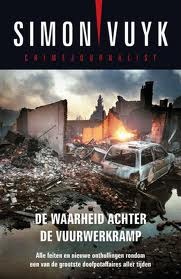 De waarheid achter de vuurwerkramp (Dutch Edition)