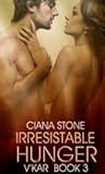 Irresistible Hunger (V'KAR, #3)