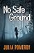 No Safe Ground