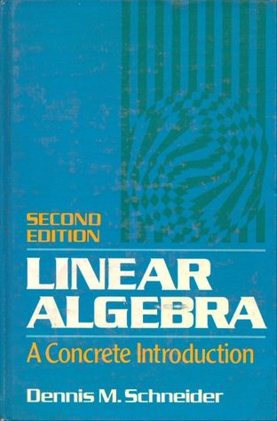 Linear Algebra: A Concrete Introduction (Hardcover)