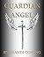 Guardian Angel (Guardian Angel, #1)