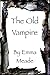 The Old Vampire (Short Story)