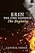 The Beginning (Erin the Fir...