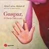 Gaspar o dedo diferente by Ana Luísa Amaral