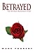 Betrayed - The Bethany Rosehart Story