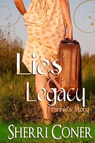Lies and Legacy: Frankie's Story (Kindle Edition)