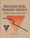 Mastering Radio Frequency Circuits Through Projects and Experiments (Tab Mastering Electronics Series)