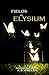 Fields of Elysium