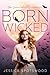 Born Wicked (The Cahill Wit...