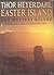Easter Island by Thor Heyerdahl
