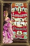 The Fair, Laudanum and Passion