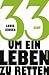 33 Cent - um ein Leben zu retten