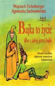 Bajka to życie albo Z jakiej jesteś bajki