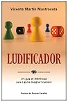 Ludificador - Um guia de referências para o game designer brasileiro