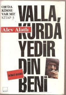 Valla, Kurda Yedirdin Beni (Or'da Kimse Var Mı?, #3)