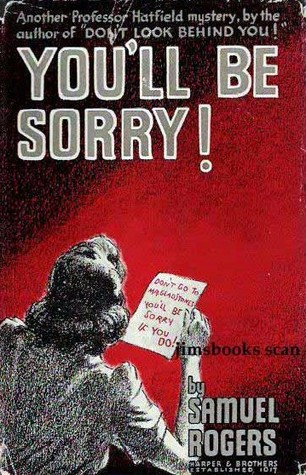 You’ll Be Sorry! (Hardcover)