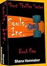 Souls, Inc. by Shana Hammaker Souls, Inc. by Shana Hammaker