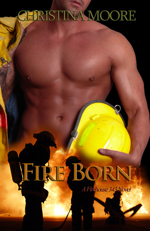 Fire Born (Firehouse 343, #1)