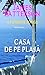 Casa de pe plaja by James  Patterson