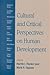Cultural and Critical Perspectives on Human Development