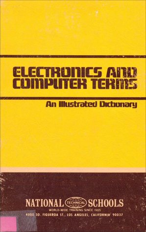 Electronics and Computer Terms: an illustrated dictionary (Paperback)