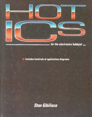 Hot ICs for the Electronics Hobbyist (Hardcover)
