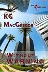 Without Warning by K.G. MacGregor