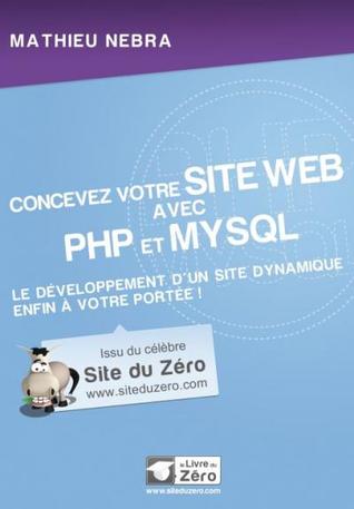Concevez votre site Web avec PHP et MySQL (Paperback)
