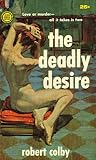 The Deadly Desire