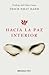 Hacia la paz interior by Thich Nhat Hanh Hacia la paz interior by Thich Nhat Hanh