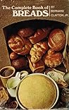 The Complete Book of Breads