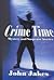 Crime Time: Mystery and Suspense Stories (Five Star First Edition Mystery Series)