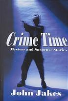 Crime Time: Mystery and Suspense Stories (Five Star First Edition Mystery Series)