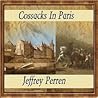 Cossacks In Paris by Jeffrey Perren