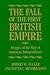 The Fall of the First British Empire Origins of the War of American Independence by Robert W. Tucker